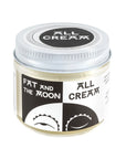 All Cream: Fat And The Moon